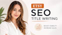 optimize etsy listings with SEO titles and tags