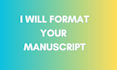 format your manuscript and edit your novel