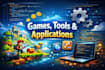 develop custom software, tools, websites and games