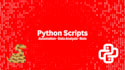 write custom python scripts for automation and data analysis