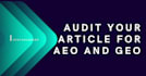 audit your article for aeo and GEO