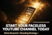 set up your faceless youtube channel