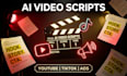 write video scripts for youtube tiktok and ads