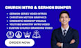 create church intro closing video sermon bumper video and series graphics
