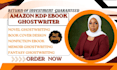 write ebook ghostwriter fantasy novel memoir amazon KDP ebook