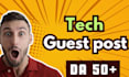 publish tech guest posts with do follow links