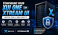 configure your server  xui one xtream ui with full security