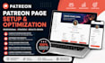 do complete patreon profile page setup management and patreon page optimization