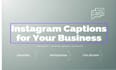 write instagram captions for your business