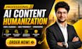 humanize ai generated content into natural human writing