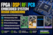 develop fpga, dsp, rf, pcb and embedded system engineering projects