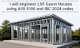 engineer lsf guest houses using aisi s100 and ibc 2024 codes