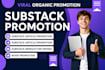 viral promotion for your substack article