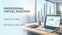 be your professional china virtual assistant
