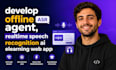 develop offline asr agent, realtime speech recognition ai elearning web app