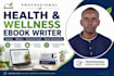 write a professional diabetes, health, and wellness ebook