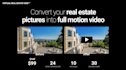 transform your real estate pictures into full motion video