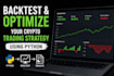 backtest and optimize your crypto trading strategy using python