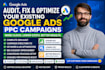 setup and manage your google ads adwords campaigns or audit sem
