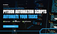 create python scripts to automate your tasks