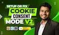 setup or fix cookie consent mode v2 for gdpr ccpa compliance