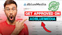 help you get approved on CPA networks like adbluemedia