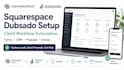 connect squarespace forms dubsado CRM proposal invoice workflow