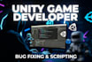 be your unity programmer, unity game development, fix errors or writing scripts