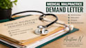 prepare medical malpractice demand letters