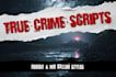 write professional true crime podcast scripts