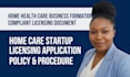 home care llc registration, ein and state compliant licensing application