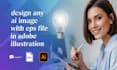 design ai image to eps files in adobe illustration