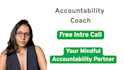 be your accountability and growth coach