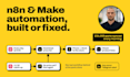 build or fix n8n automation workflows, make com scenarios and ai agents