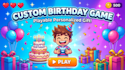 create a custom personalized birthday game
