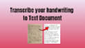 convert your handwriting to digital document
