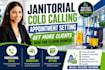 janitorial cold calling, cold calling janitorial cleaning services, cold caller