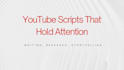 write researched youtube script for your channel
