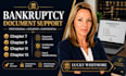 assist with chapter 7, chapter 9, chapter 11, chapter 13 bankruptcy documents