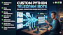 develop a custom telegram bot with python