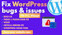 fix wordpress errors, bugs, and website issues