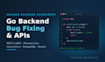 build and optimize your backend API in go