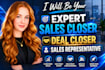 expert sales closer deal closer sales representative