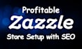 create a profitable zazzle store with SEO products