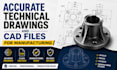 create accurate technical drawings and cad files for manufacturing