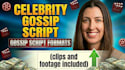 write celebrity gossip script and youtube entertainments