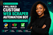 build custom web scraper automation bot using python playwright selenium