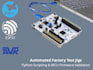 python automated factory test jigs and firmware validation