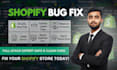 do shopify bug fix as an expert liquid developer