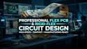 design professional flex pcb and rigid flex circuits